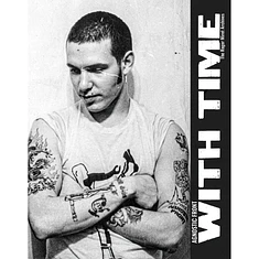 Roger Miret - Agnostic Front - With Time The Miret Archives 3rd Edition