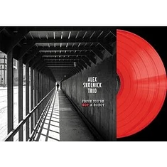Alex Skolnick Trio - Prove You're Not A Robot Red Vinyl Edition