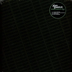 Kerri Chandler - Downtown Ep Part 2