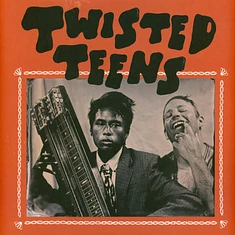 Twisted Teens - Twisted Teens Orange Vinyl Edition