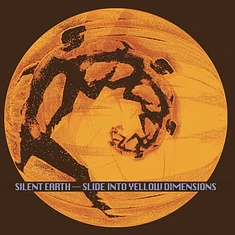 Silent Earth - Slide Into Yellow Dimensions