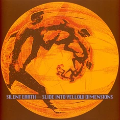 Silent Earth - Slide Into Yellow Dimensions