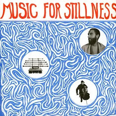 Harlan Silverman Of The Cosmic Tones Research Trio - Music For Stillness