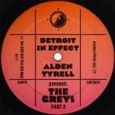 Detroit In Effect & Alden Tyrell - Present: The Greys II