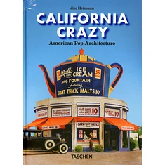 Jim Heimann - California Crazy. American Pop Architecture. 45th Anniversary Edition
