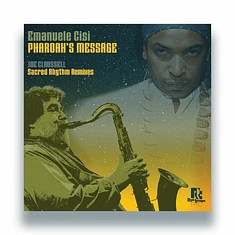 Emanuele Cisi - Pharoah's Message - Joe Claussell Sacred Rhythm Remixes