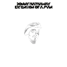 Donny Hathaway - Extension Of A Man