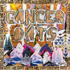 Cancer Bats - Give Me Dirt