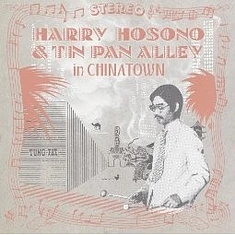 Haruomi Hosono - Harry Hosono & Tin Pan Alley In China Town