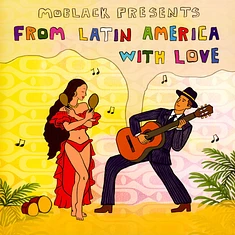 V.A. - Moblack Presents From Latin America With Love