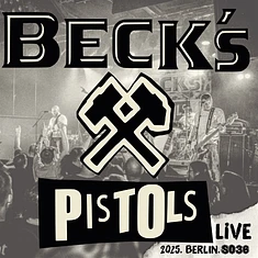 Beck's Pistols - Live.2025.Berlin.SO36 Greenwhite Splatter Vinyl Edition