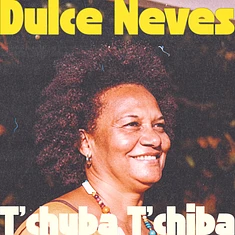 Dulce Neves - T'chuba T'chiba