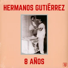 Hermanos Gutiérrez - 8 Años