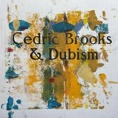Cedric Brooks / Dubism - Love & Praises