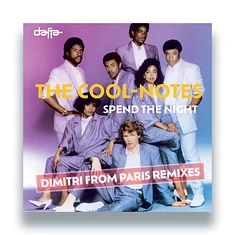 The Cool-Notes - Spend The Night (Dimitri From Paris Remixes)