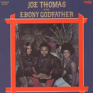 Joe Thomas - Ebony Godfather