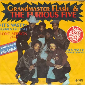 Grandmaster Flash & The Furious Five - It's Nasty (Genius Of Love)