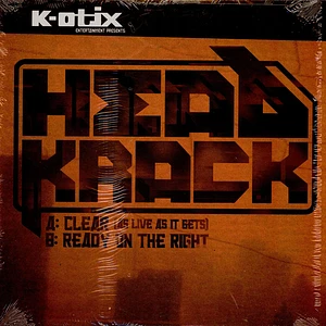Headkrack - Clear (As Live As It Gets) / Ready On The Right