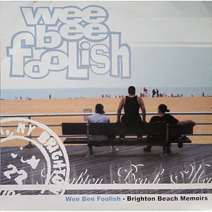 Wee Bee Foolish - Brighton Beach Memoirs