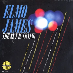 Elmo James - The sky is crying