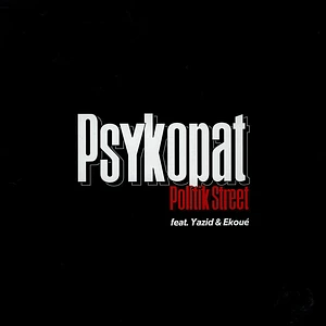 Psykopat - Politik Street