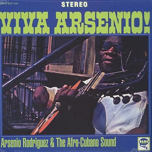 Arsenio Rodriguez & The Afro-Cubano Sound - Viva Arsenio!