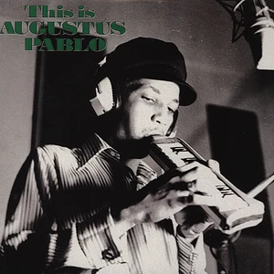 Augustus Pablo - This Is Augustus Pablo