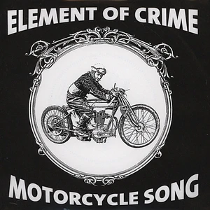 Element Of Crime / Perc Meets The Hidden Gentleman - Motorcycle Song / Man-I-Toba