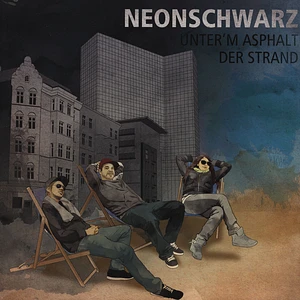 Neonschwarz - Unter‘m Asphalt Der Strand EP