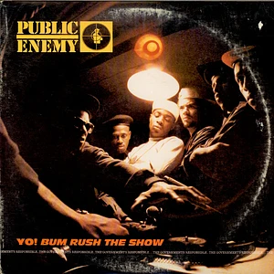 Public Enemy - Yo! Bum Rush The Show