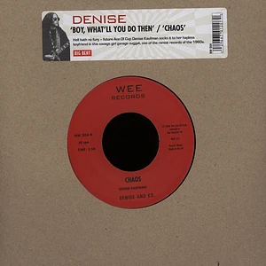 Denise - Boy, What'll You Do Then / Chaos