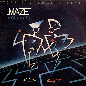 Maze Featuring Frankie Beverly - Can't Stop The Love