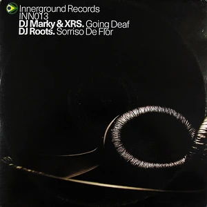 DJ Marky & XRS / DJ Roots - Going Deaf / Sorriso De Flor