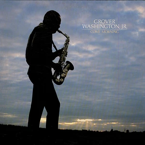 Grover Washington, Jr. - Come Morning