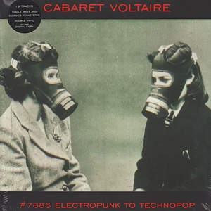 Cabaret Voltaire - No. 7885 (Electropunk To Technopop 1978 - 1985)