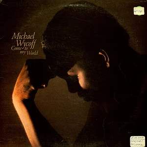 Michael Wycoff - Come To My World