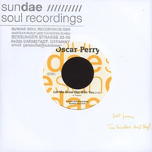 Oscar Perry / The Ascots - Let Me Grow Old With You / You’re So Indifferent To Me Now