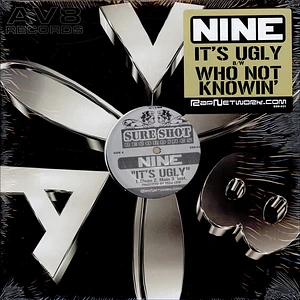 Nine - It's Ugly / Who Not Knowin'