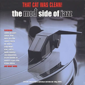V.A. - That Cat Was Clean! The Mod Side Of Jazz