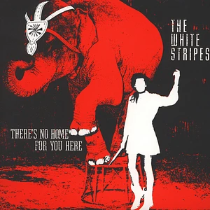 The White Stripes - There's No Home For You Here / I Fought Piranhas