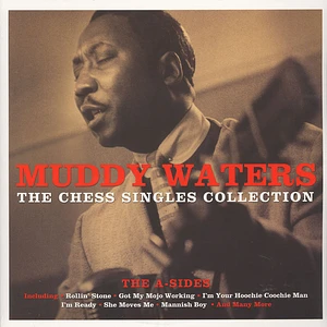 Muddy Waters - The Chess Singles Collection