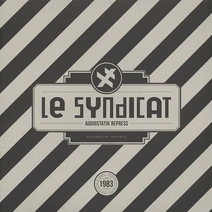 Le Syndicat - Audiostatik Repress Black Vinyl Edition