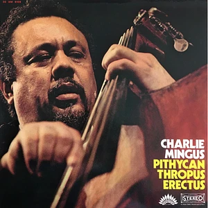 Charles Mingus - Pithycanthropus Erectus