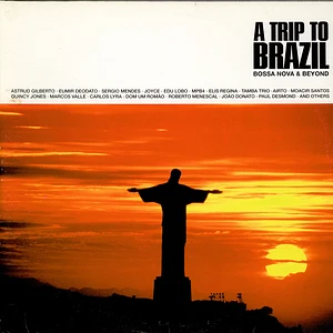 V.A. - A Trip To Brazil - Bossa Nova & Beyond