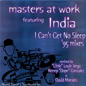 Masters At Work Featuring India - I Can't Get No Sleep ('95 Mixes - Part 2)