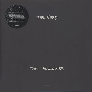 The Field - The Follower