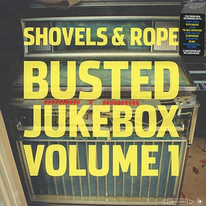 Shovels & Rope - Busted Jukebox Volume 1