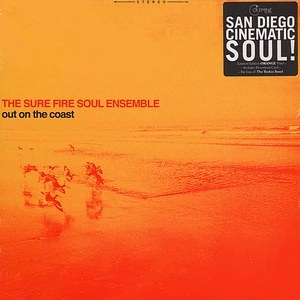 The Sure Fire Soul Ensemble - Out On The Coast Orange Vinyl Version