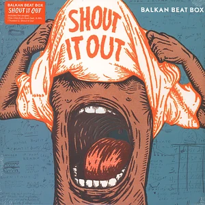 Balkan Beat Box - Shout It Out