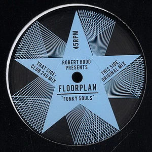 Robert Hood Presents Floorplan - Funky Souls